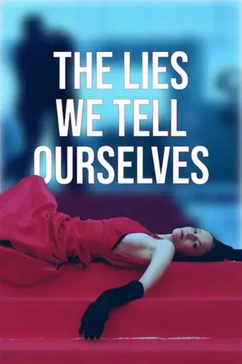 The Lies We Tell Ourselves movie poster - Entertainment content