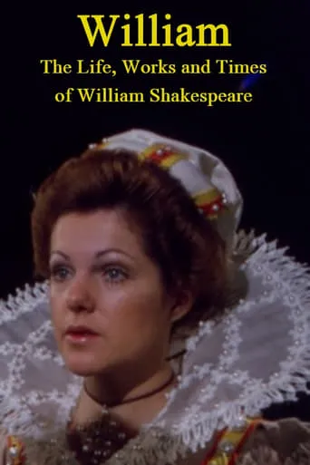 William: The Life, Works and Times of William Shakespeare movie poster - Entertainment content