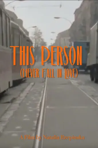 This Person (Never Fall in Love) movie poster - Entertainment content