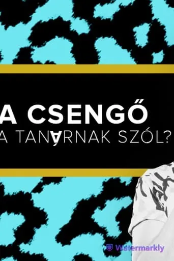 A csengő a tanárnak szól? - Fülöp Viktor, Hajdú Balázs, Litkai Gergely, Szabó Balázs Máté movie poster - Entertainment content