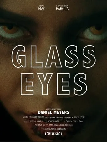 Glass Eyes movie poster - Entertainment content