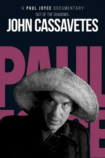 Out of the Shadows: The Films of John Cassavetes movie poster - Entertainment content