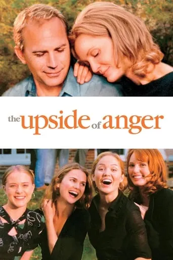 The Upside of Anger movie poster - Rated 6.3/10