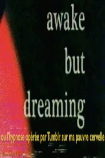 Awake But Dreaming movie poster - Entertainment content