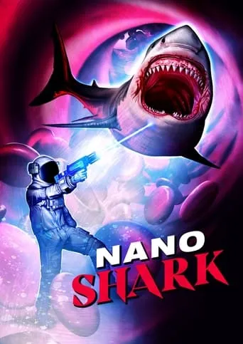 Nanoshark movie poster - Rated 2.3/10