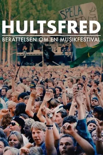 Hultsfred - berättelsen om en musikfestival movie poster - Rated 6/10
