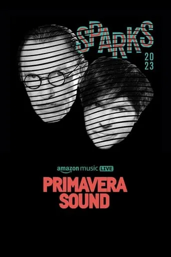 Sparks - Primavera Sound 2023 movie poster - Entertainment content