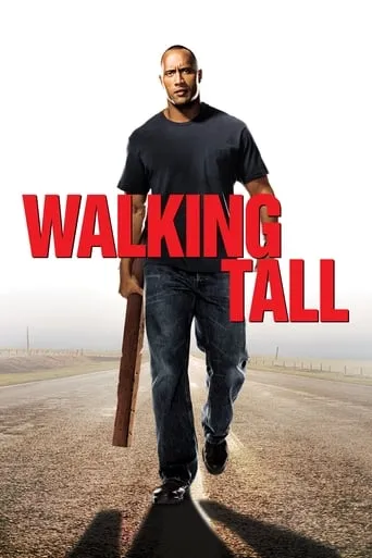 Walking Tall movie poster - Rated 6.327/10