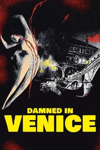 Damned in Venice movie poster - Rated 5.7/10