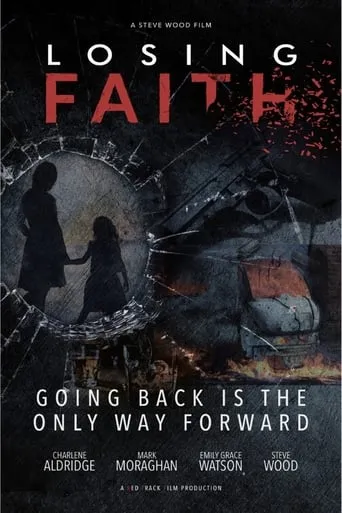 Losing Faith movie poster - Entertainment content