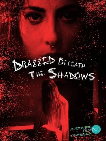 Dragged Beneath The Shadows movie poster - Entertainment content