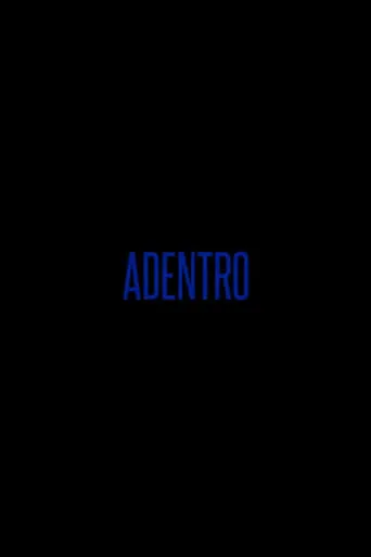 Adentro movie poster - Rated 2/10
