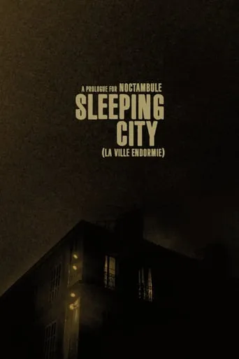 Sleeping City - La ville endormie (a prologue for Noctambule) movie poster - Entertainment content