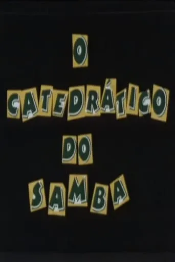 O Catedrático do Samba movie poster - Entertainment content