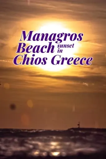 Managros Beach Sunset in Chios Greece movie poster - Entertainment content