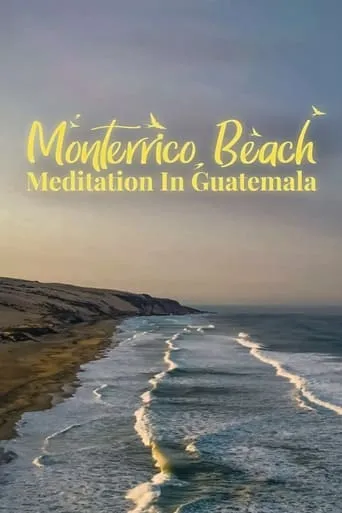 Monterrico Beach Meditation in Guatemala movie poster - Entertainment content