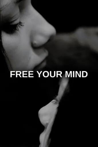 Free Your Mind movie poster - Entertainment content
