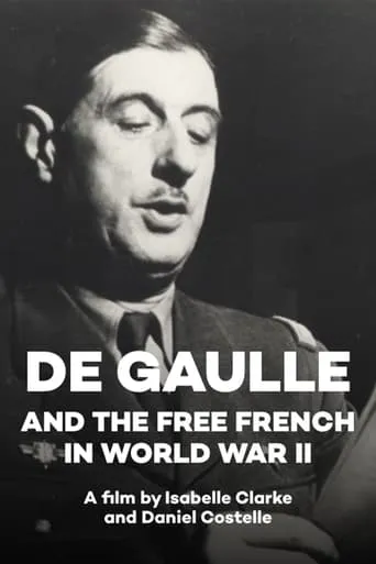 De Gaulle and the Free French in World War II movie poster - Entertainment content