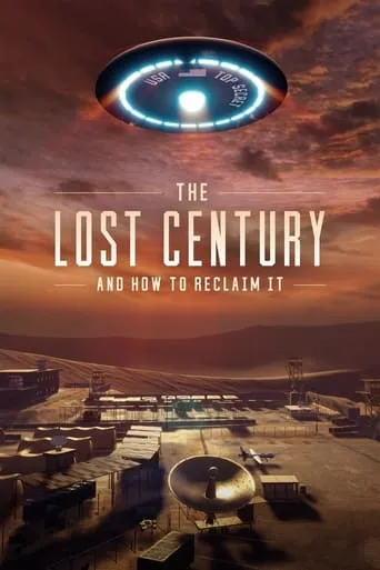 The Lost Century: And How to Reclaim It movie poster - Rated 6.1/10