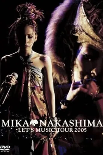 MIKA NAKASHIMA LET'S MUSIC TOUR 2005 movie poster - Entertainment content