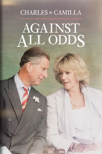 Charles & Camilla: Against All Odds movie poster - Entertainment content