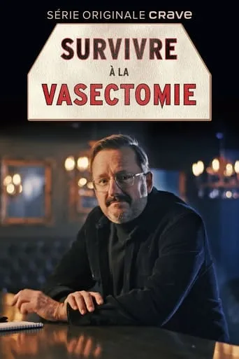 Survivre à la vasectomie movie poster - Entertainment content