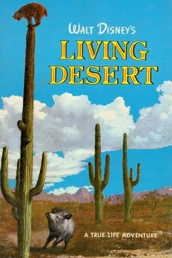 The Living Desert movie poster - Rated 7.1/10