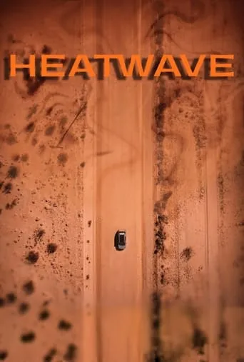 Heatwave movie poster - Rated 10/10