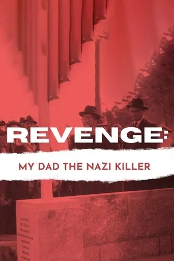 Revenge: Our Dad the Nazi Killer movie poster - Entertainment content