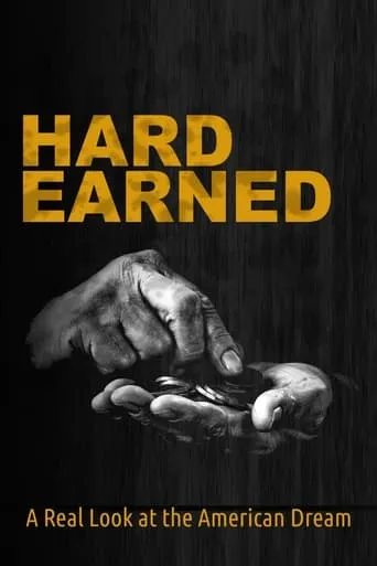 Hard Earned movie poster - Rated 7/10