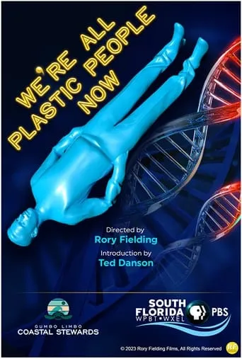 We're All Plastic People Now movie poster - Entertainment content