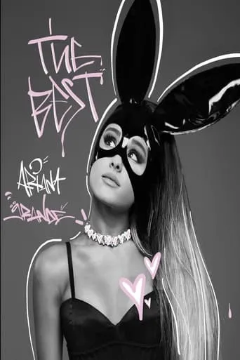 Ariana Grande: The Best movie poster - Rated 10/10
