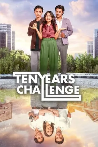 Ten Years Challenge movie poster - Entertainment content