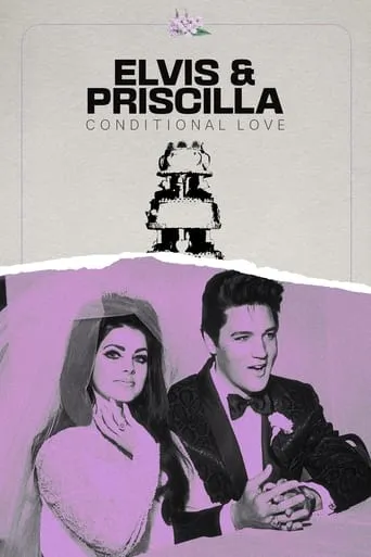 Elvis & Priscilla: Conditional Love movie poster - Rated 6.8/10