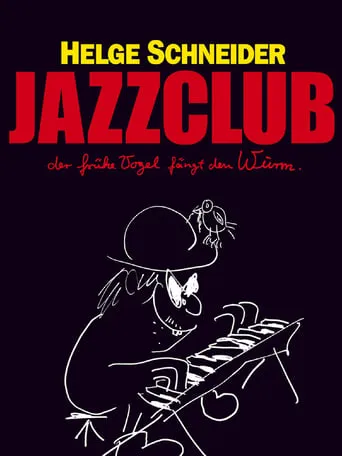 Jazzclub - Der frühe Vogel fängt den Wurm movie poster - Rated 5.7/10