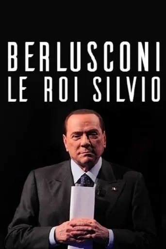 Berlusconi, le roi Silvio movie poster - Entertainment content