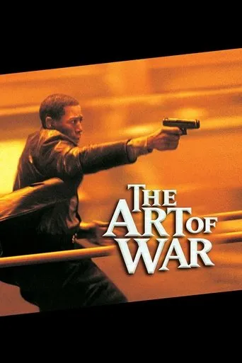 The Art of War movie poster - Rated 5.7/10