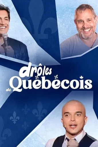 Drôles de Québecois movie poster - Entertainment content