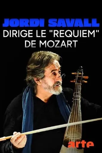 Jordi Savall dirige le Requiem de Mozart movie poster - Entertainment content