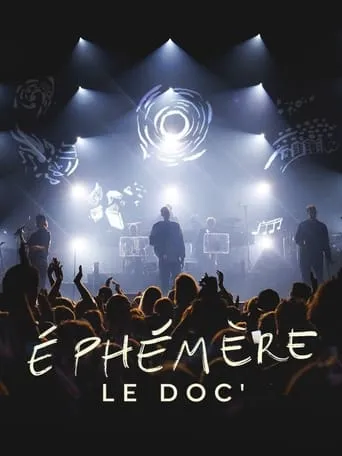 Ephémère, le doc' movie poster - Entertainment content