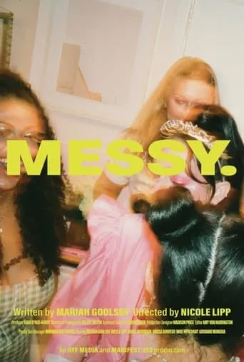 Messy. movie poster - Entertainment content