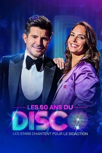 Les 50 ans du disco - Les stars chantent pour le Sidaction movie poster - Entertainment content
