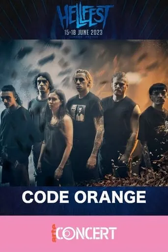 Code Orange - Hellfest 2023 movie poster - Rated 9/10