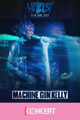 Machine Gun Kelly - Hellfest 2023 movie poster - Rated 10/10