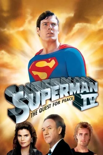 Superman IV: The Quest for Peace movie poster - Rated 4.584/10