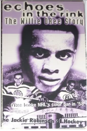 Echoes in the Rink: The Willie O'Ree Story movie poster - Entertainment content