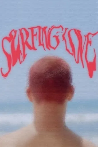 Surfing Love movie poster - Entertainment content