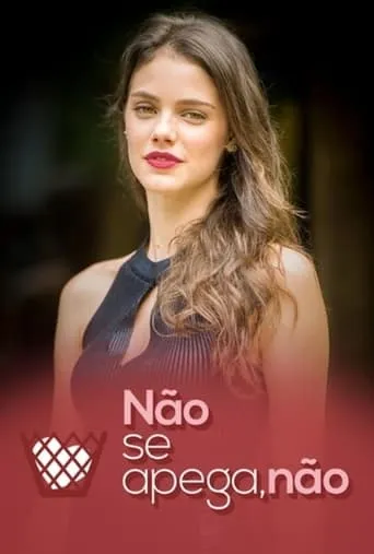 Não Se Apega, Não movie poster - Entertainment content