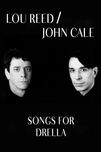 Lou Reed and John Cale: Songs for Drella movie poster - Rated 6.8/10