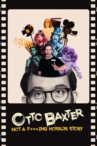 Otto Baxter: Not a F***ing Horror Story movie poster - Rated 6.8/10